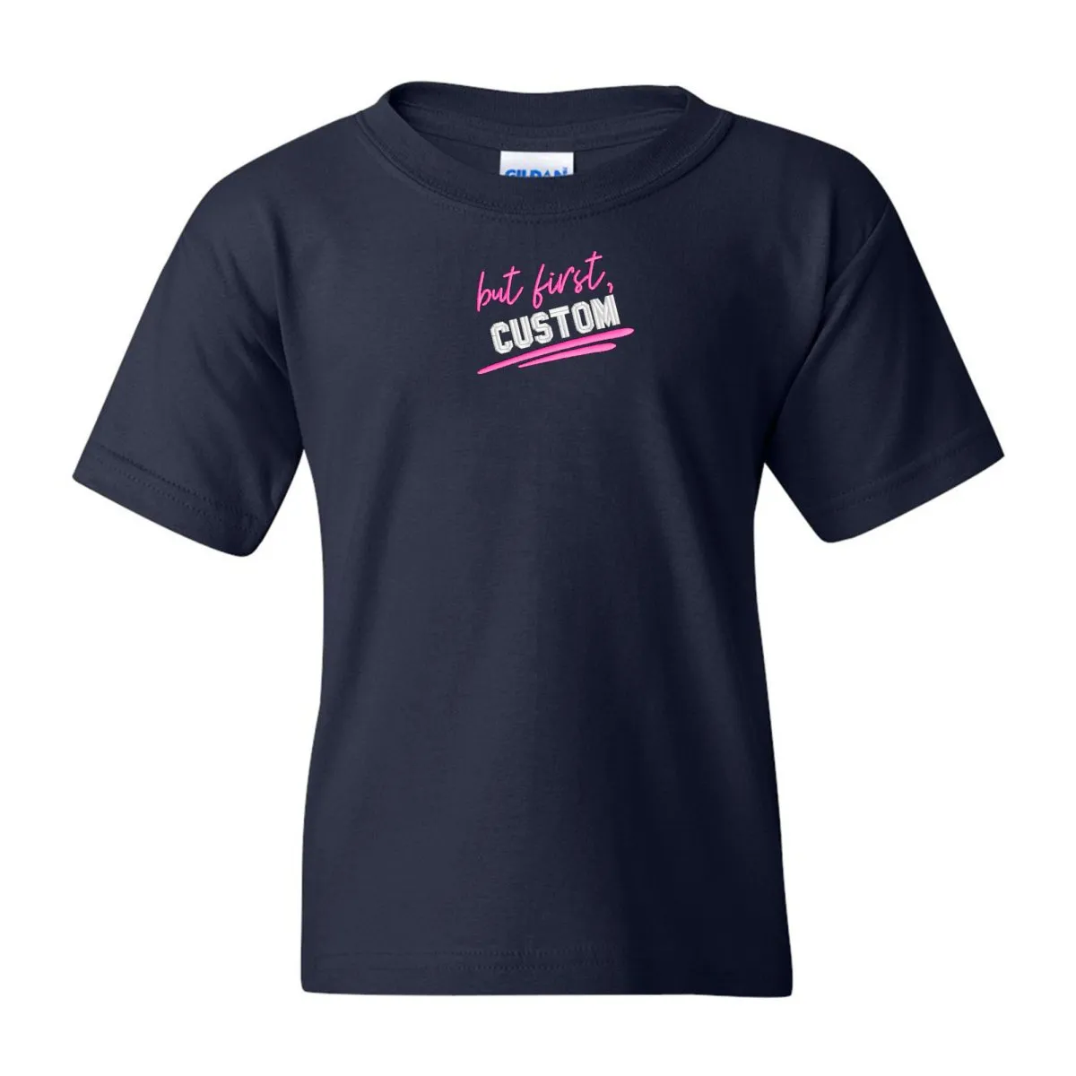 Kids Make It Yours™ 'But First' T-Shirt