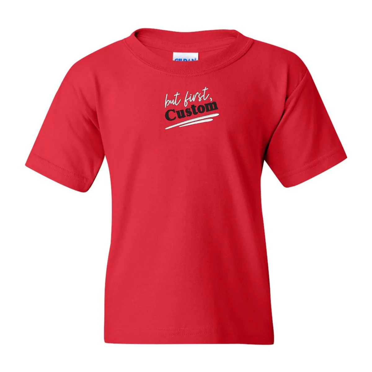 Kids Make It Yours™ 'But First' T-Shirt