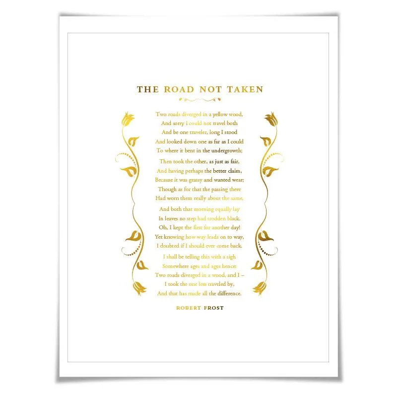 The Road Not Taken Gold Foil Art Print. 7 Foil Colours. Robert Frost. Graduation Gift. Motivational Poster. Literary Quote